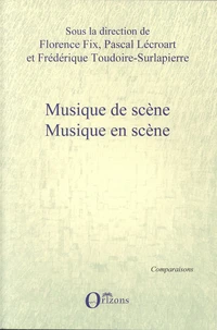 Musique de scène, musique en scène