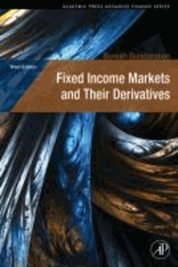 Fixed Income Markets and Their Derivatives.