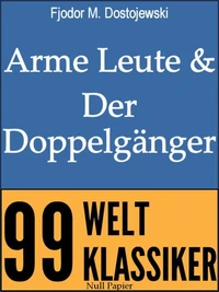 Arme Leute &amp; Der Doppelgänger