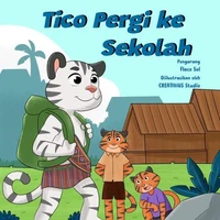 Tico Pergi ke Sekolah