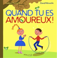 Quand tu es amoureux...