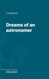Dreams of an astronomer