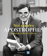 Nos années Apostrophes