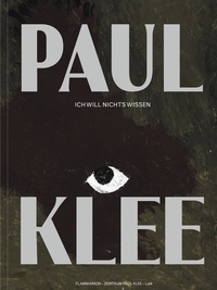  Flammarion - Paul Klee - Ich will nichts wissen.