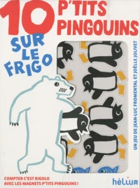10 p'tits pingouins sur le frigo