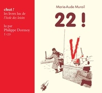 Marie-Aude Murail et Yvan Pommaux - 22 !. 1 CD audio