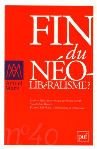 Samir Amin et François Chesnais - Actuel Marx N° 40, 2e Semestre 2 : Fin du néolibéralisme?.