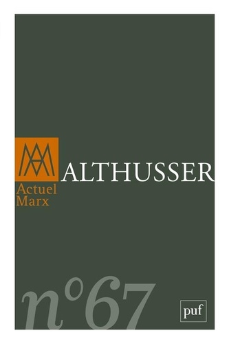 Actuel Marx N° 67, premier semestre 2020 Althusser