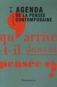 Agenda de la pensée contemporaine N° 6, Hiver 2006