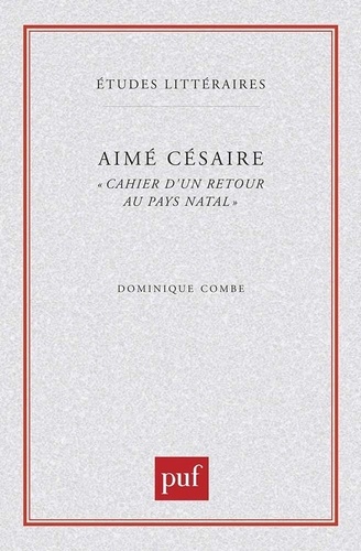 Aimé Césaire, "Cahier d'un retour au pays natal"