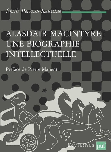 Alasdair MacIntyre : une biographie intellectuelle. Introduction aux critiques contemporaines du libéralisme