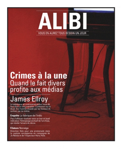 Marc Fernandez - Alibi N° 2, printemps 2011 : Crimes à la une - Quand le fait divers profite aux médias.