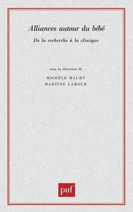Alliances autour du bébé. De la recherche à la clinique