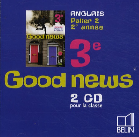 Jacqueline Quéniart - Anglais 3e Good news - 2 CD audio pour la classe.