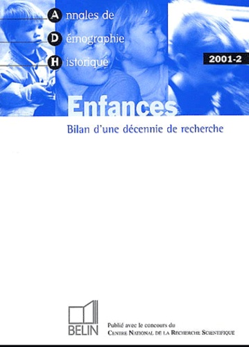  Belin - Annales de Démographie Historique N° 2/2001 : Enfances - Bilan d'une décennie de recherche.