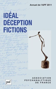 Idéal, déception, fictions