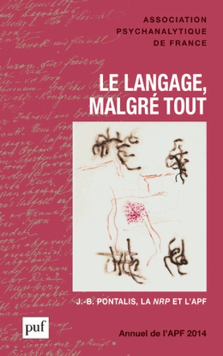 Patrick Mérot - Annuel de l'APF 2014 : Le langage, malgré tout.