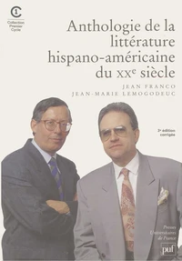 Anthologie de la littérature hispano-américaine du XXe siècle. 3ème édition