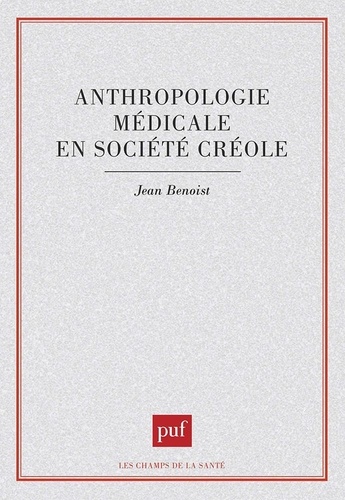 Anthropologie médicale en société créole