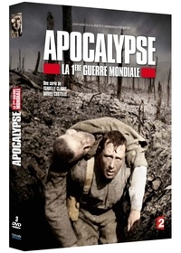Daniel Costelle et Isabelle Clarke - Apocalypse - La 1re Guerre Mondiale. 3 DVD