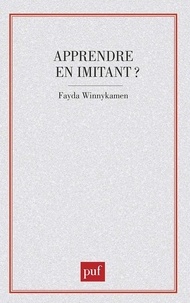 Fayda Winnykamen - Apprendre en imitant ?.