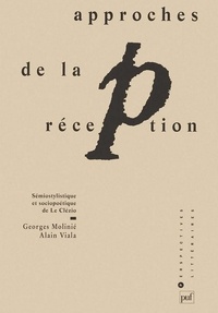 Georges Molinié et Alain Viala - Approches de la réception - Sémiostylistique et sociopoétique de Le Clézio.