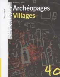  INRAP - Archéopages N° 40 : Villages.