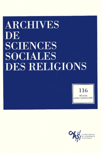  CNRS - Archives de sciences sociales des religions N° 116, Octobre-déce : .