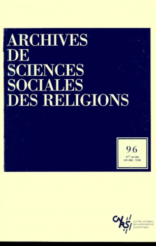  CNRS - Archives de sciences sociales des religions N° 96, Octobre-décem : .