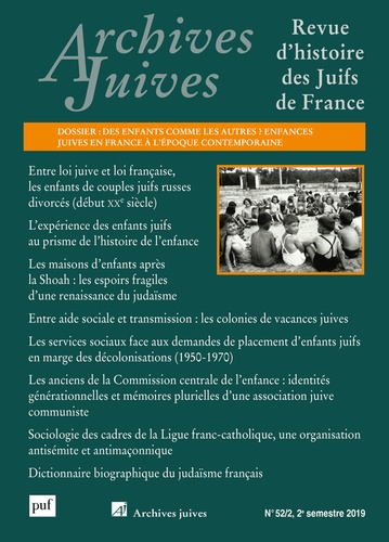 André Kaspi - Archives juives N° 52/2, 2e semestre 2019 : Des enfants comme les autres ? - Enfances juives en France à l'époque contemporaine.