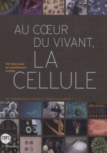Au Coeur Du Vivant La Cellule 1 Dvd De Véronique Kleiner Livre