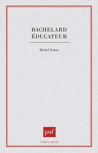 Bachelard éducateur