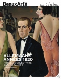 Claude Pommereau - Beaux Arts Magazine Hors-série : Allemagne années 1920 - Nouvelle objectivité August Sander.