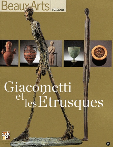 Rafael Pic - Beaux Arts Magazine Hors-série : Giacometti et les Etrusques.