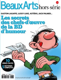Vincent Bernière - Beaux Arts Magazine Hors-série : Les secrets des chefs-d'oeuvre de la BD d'humour.