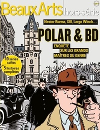 Vincent Bernière - Beaux Arts Magazine Hors-série : Polars et BD, enquête sur les grands maîtres du genre.
