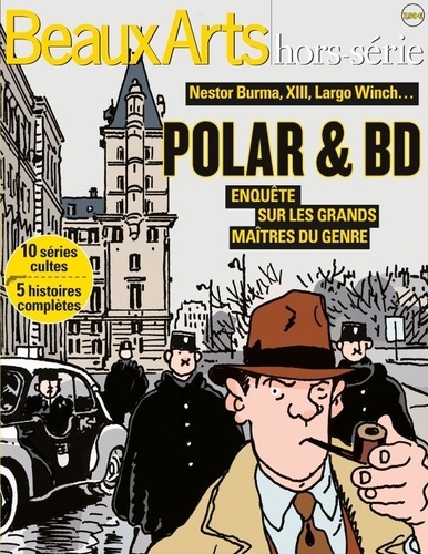 Vincent Bernière - Beaux Arts Magazine Hors-série : Polars et BD, enquête sur les grands maîtres du genre.