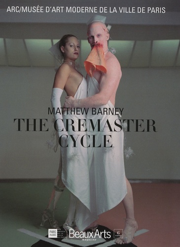  Musée Art Moderne Ville Paris - Beaux Arts Magazine N° Hors série : Matthew Barney - The Cremaster Cycle.