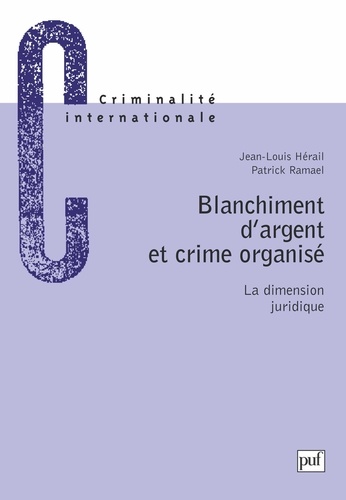 BLANCHIMENT D'ARGENT ET CRIME ORGANISE.. La dimension juridique