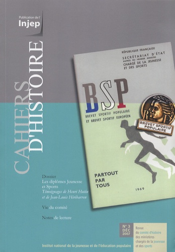 Henri Hutin et Jean-Louis Hiribarren - Cahiers d'Histoire N° 3, Décembre 2007 : Les diplômes Jeunesse et Sports.
