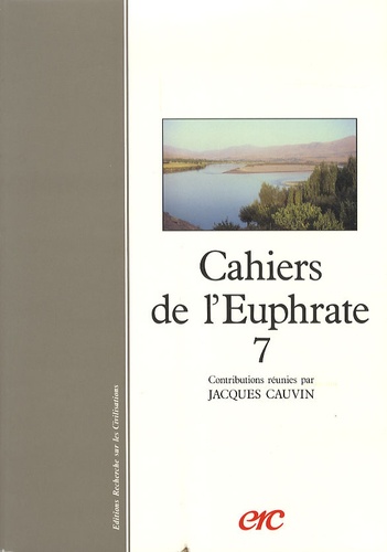 Jacques Cauvin - Cahiers de l'Euphrate N° 7 : .