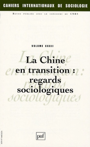 Aurore Merle et Lun Zhang - Cahiers internationaux de sociologie N° 122, Janvier-Juin : La Chine en transition : regards sociologiques.