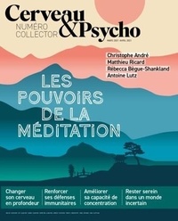 Sébastien Bohler - Cerveau & Psycho Hors-série mars-avril 2021 : Les pouvoirs de la méditation.