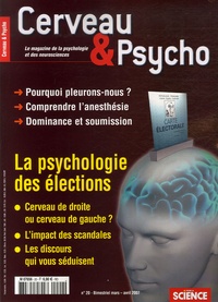 Françoise Pétry et Sébastien Bohler - Cerveau & Psycho N° 20, Mars-Avril 20 : La psychologie des élections.