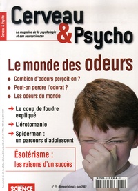 François Savatier et Philippe Ribeau-Gesippe - Cerveau & Psycho N° 21, Mai-juin 2007 : Le monde des odeurs.