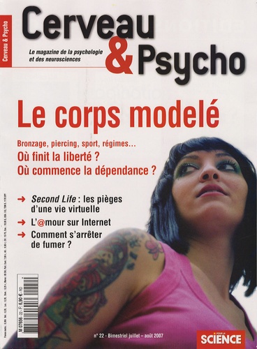 Bernard Andrieu et Sébastien Bohler - Cerveau & Psycho N° 22, Juillet-Août : Le corps modelé.