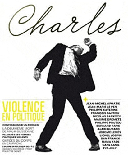 Jérôme Leroy et Marjolaine Caron - Revue Charles N° 2, Eté 2012 : Violence en politique.