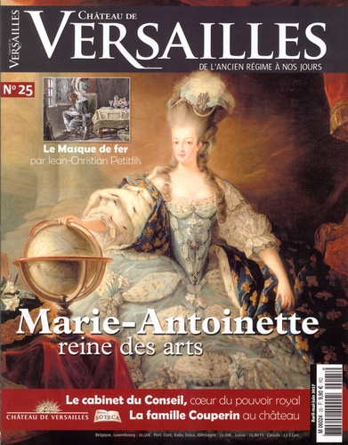 David Chanteranne - Château de Versailles N° 25, avril-mai-juin 2017 : Marie Antoinette, reine des arts.