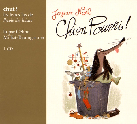 Colas Gutman et Marc Boutavant - Chien Pourri !  : Joyeux Noël Chien Pourri !. 1 CD audio