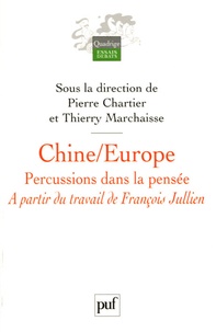 Thierry Marchaisse et Pierre Chartier - Chine/Europe - Percussions dans la pensée.